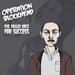 Operation Blockhead : The Failed Race for Success